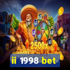 ii 1998 bet